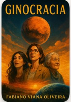 ginocracia (ebook)-fabiano viana oliveira-9786501831855