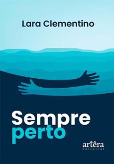 sempre perto (ebook)-lara clementino-9786525083155