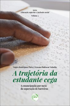 a trajetoria da estudante cega (ebook)-nágea rodrigues paiva-erasmo baltazar valadão-9786525148755