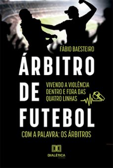arbitro de futebol (ebook)-fábio baesteiro-9786525242255