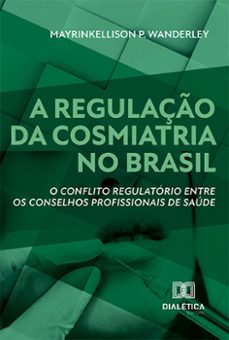 a regulaço da cosmiatria no brasil (ebook)-9786525278155