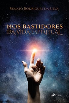 nos bastidores da vida espiritual (ebook)-renato rodrigues da silva-9786525466255