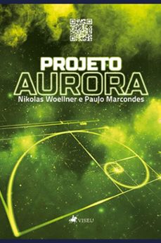 projeto aurora (ebook)-nikolas woellner-paulo marcondes-9786525489155