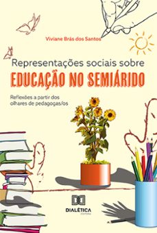 representaçes sociais sobre educaço no semiarido (ebook)-viviane brás dos santos-9786527004455