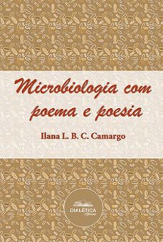 microbiologia com poema e poesia (ebook)-ilana l. b. c. camargo-9786553554955