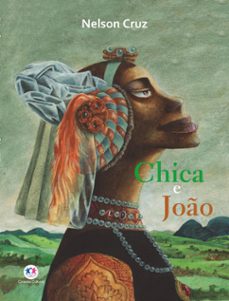 chica e joo (ebook)-nelson cruz-9786553841055