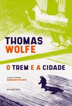 o trem e a cidade (ebook)-thomas wolfe-9786555191455
