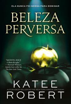 beleza perversa (ebook)-katee robert-9786555665055