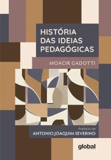 historia das ideias pedagogicas (ebook)-moacir gadotti-9786556127255