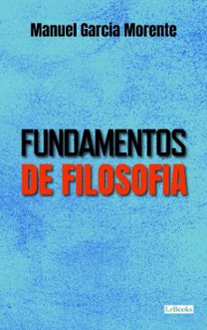 fundamentos de filosofia (ebook)-manuel garcía morente-9786558947455