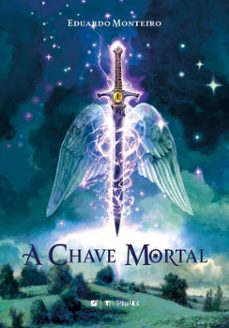 a chave mortal (ebook)-eduardo monteiro-9786559327355