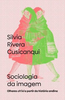 sociologia da imagem (ebook)-silvia rivera cusicanqui-9786560081055