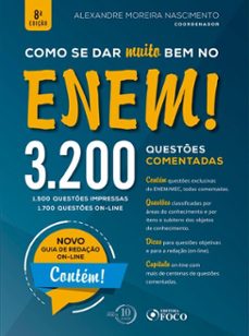 como se dar muito bem no enem! : 3.200 questes comentadas - 8. ed. - 2018 (ebook)-alexandre moreira nascimento-9786561207355