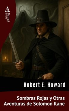 sombras rojas y otras aventuras de solomon kane (ebook)-robert e. howard-9786561337755