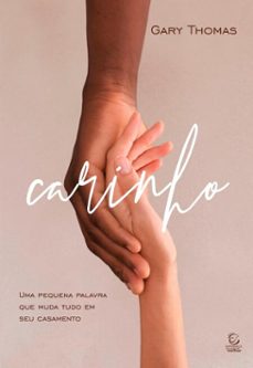 carinho - ebook (ebook)-gary thomas-9786587285955