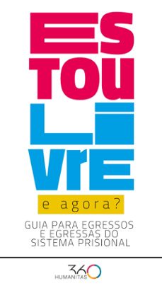 estou livre, e agora? (ebook)-emerson martins ferreira-higor cauê de souza oliveira-karine vieira-9786587639055