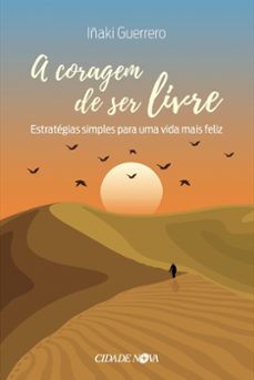 a coragem de ser livre (ebook)-iñaki guerrero-9786588624555
