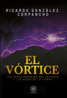 el vortice (ebook)-ricardo gonzález corpancho-9786589867555