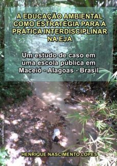 educaço ambiental como pratica interdisciplinar na eja (ebook)-henrique nascimento lopes-9786590156655