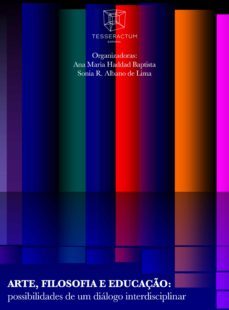 arte, filosofia e educaço: (ebook)-ana maria haddad baptista-sonia r. albano de lima-ciprian vălcan-9786599102455
