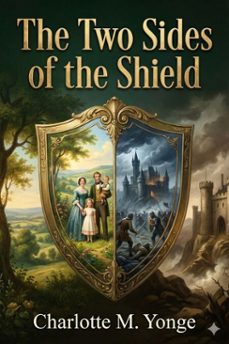 the two sides of the shield (ebook)-charlotte m. yonge-9786726553655