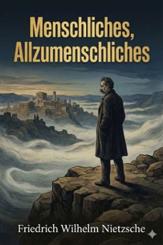 menschliches, allzumenschliches: ein buch fuer freie geister (ebook)-friedrich wilhelm nietzsche-9786726562855
