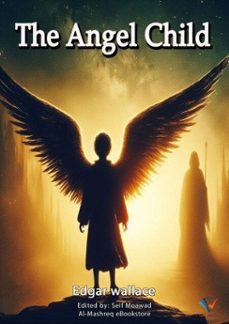 the angel child (ebook)-edgar wallace-9787573206855