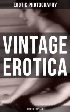 vintage erotica: brunette striptease (ebook)-erotic photography-9788027218455