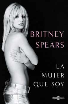 la mujer que soy-britney spears-9788401030055