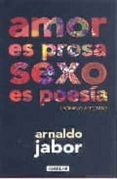 amor es prosa, sexo es poesia-arnaldo jabor-9788403097155