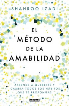 el metodo de la amabilidad (ebook)-shahroo izadi-9788403521155