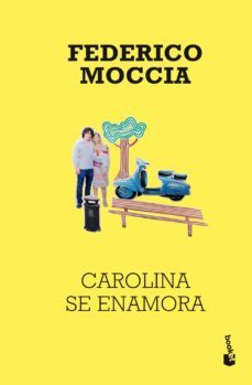 carolina se enamora-federico moccia-9788408026655
