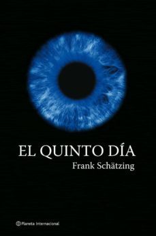 el quinto dia-frank schatzing-9788408060055