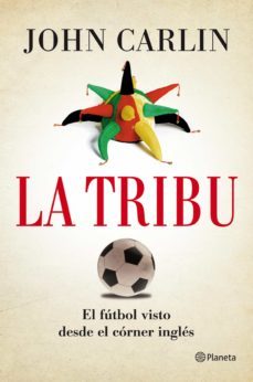 la tribu (ebook)-john carlin-9788408123255