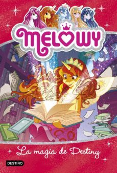 melowy 11 : la magia de destiny-9788408193555