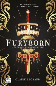 (pe) furyborn 1: el origen de las dos reinas-francine claire legrand-9788408207955