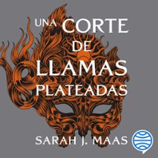 una corte de llamas plateadas (audiolibro)-sarah j. maas-9788408259855