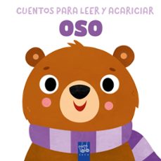cuentos para leer y acariciar. oso-9788408312055