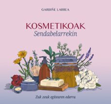 kosmetikoak sendabelarrekin - zuk zeuk egiteare-ga larrea iturralde-9788409651955