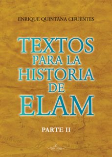 textos para la historia de elam parte ii (ebook)-enrique quintana cifuentes-9788410039155