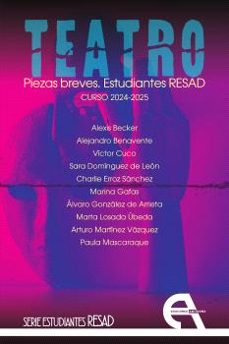 teatro. piezas breves. estudiantes resad. curso 2024-2025-9788410060555