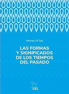 las formas y significados de los tiempos del pasado-herman gil toja-9788410071155