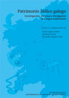 patrimonio ludico galego-silvia lopez gomez-9788410142855