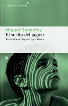 el sueño del jaguar (ebook)-miguel bonnefoy-9788410178755