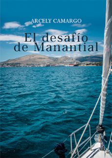 el desafio de manantial (ebook)-arcely camargo-9788410196155