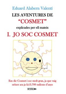 les aventures de cosmet explicades per ell mateix volum 1-eduard alabern valenti-9788410265455