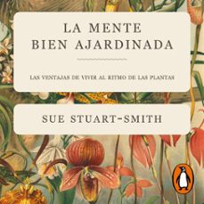 la mente bien ajardinada (audiolibro)-sue stuart smith-9788410433755