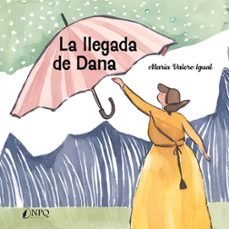 la llegada de dana-maria valero igual-9788410453555