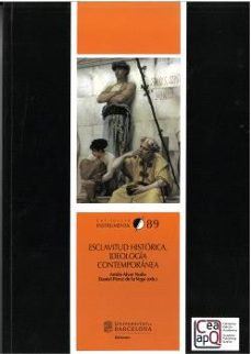 esclavitud historica, ideologia contemporanea 89-9788410501355