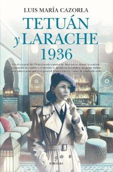 tetuan y larache 1936-luis maria cazorla-9788410527355